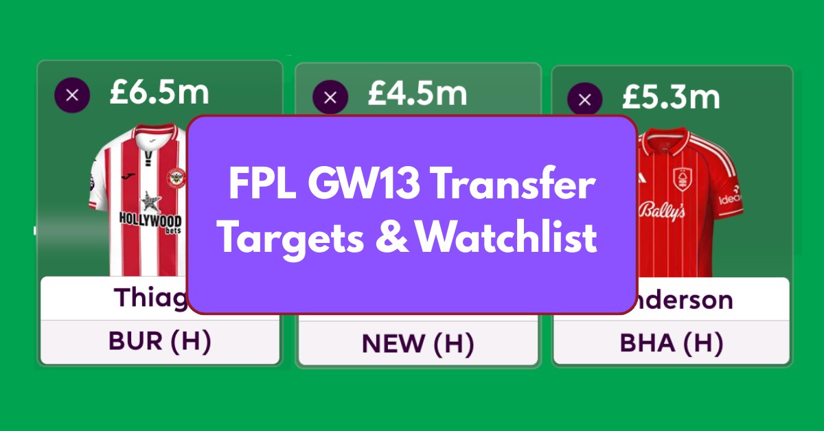 FPL 2025/26 GW13: تياغو وفان دايك من بين خمسة لاعبين يجب - FPL 2025/26 GW13