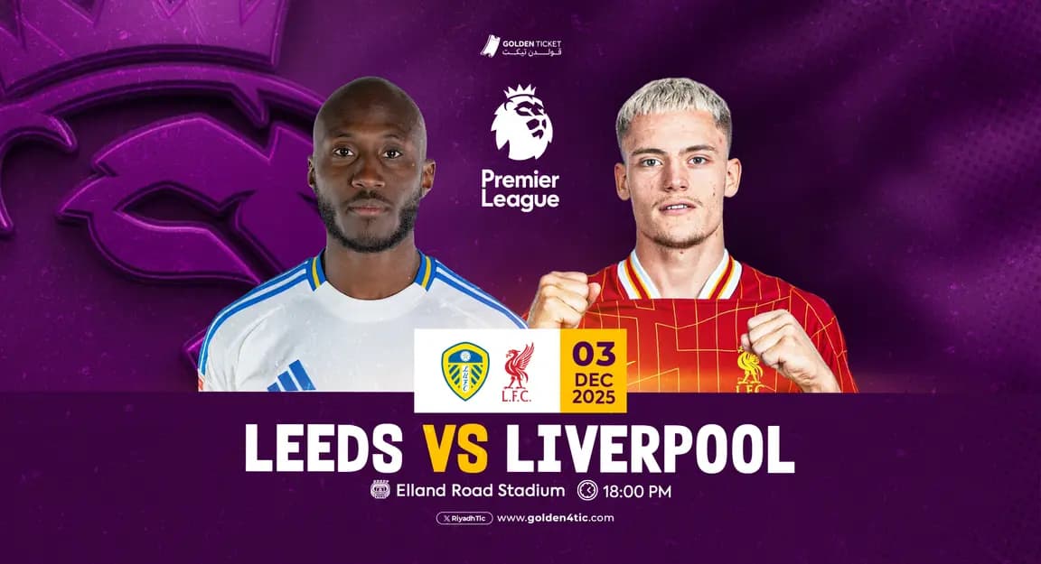 مباراة ليدز ليفربول مباراة ليدز ضد ليفربول: البث المباشر من - مباراة ليدز ليفربول